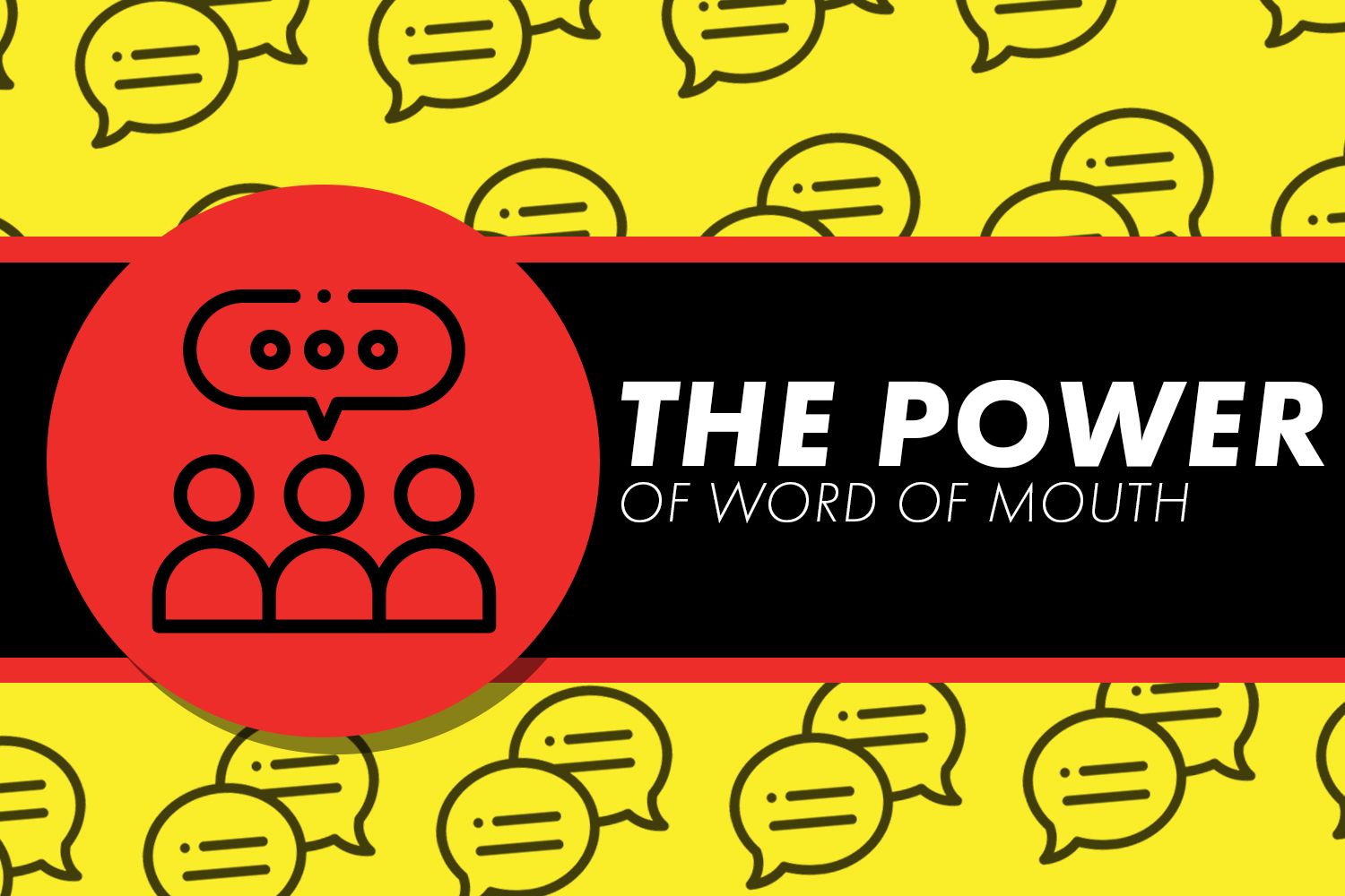 The Power Of Word Of Mouth BYK Digital Marketing