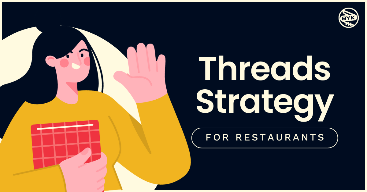 Threads Strategy For Restaurants